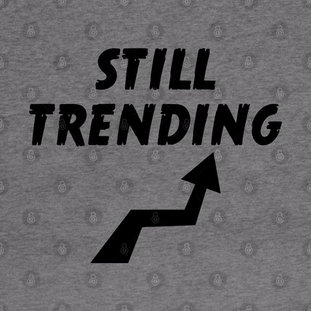 Still Trending by atomguy